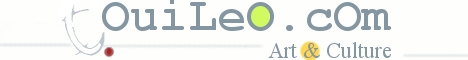 OuiLeO.com - Art & Culture